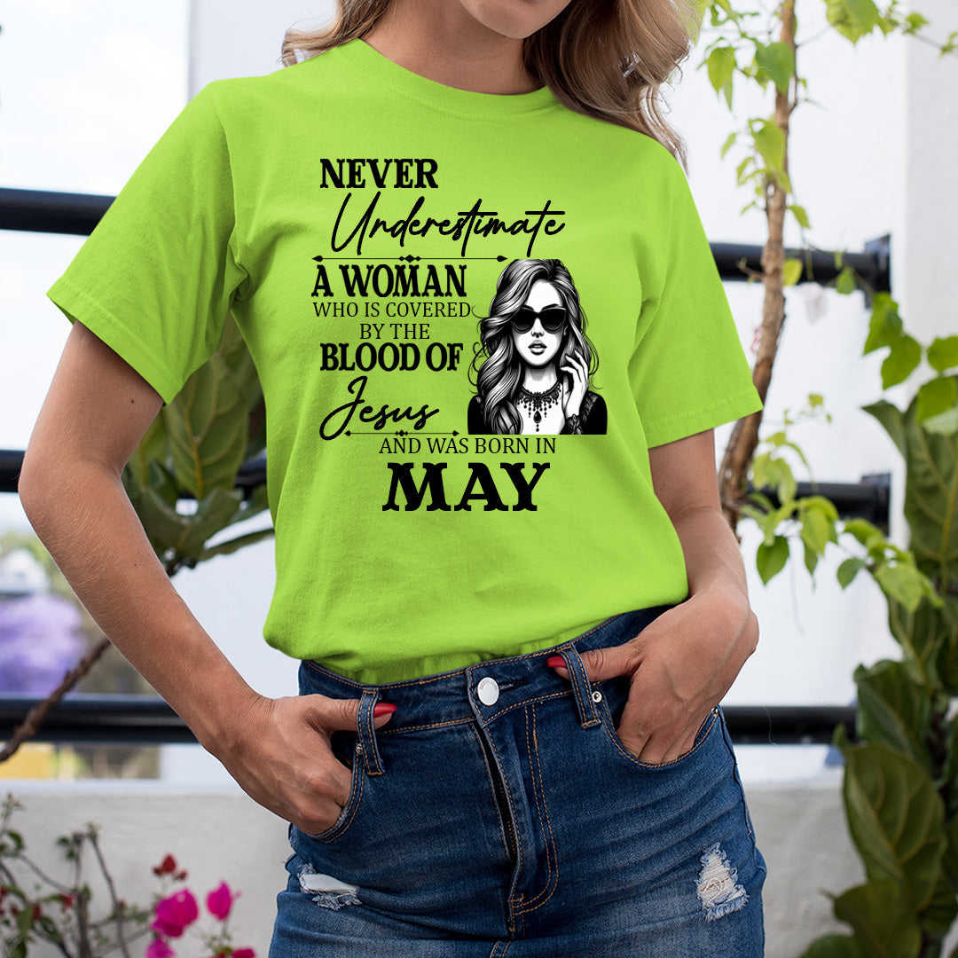 Never Underestimate A Woman Born In May - Unisex T-Shirt
