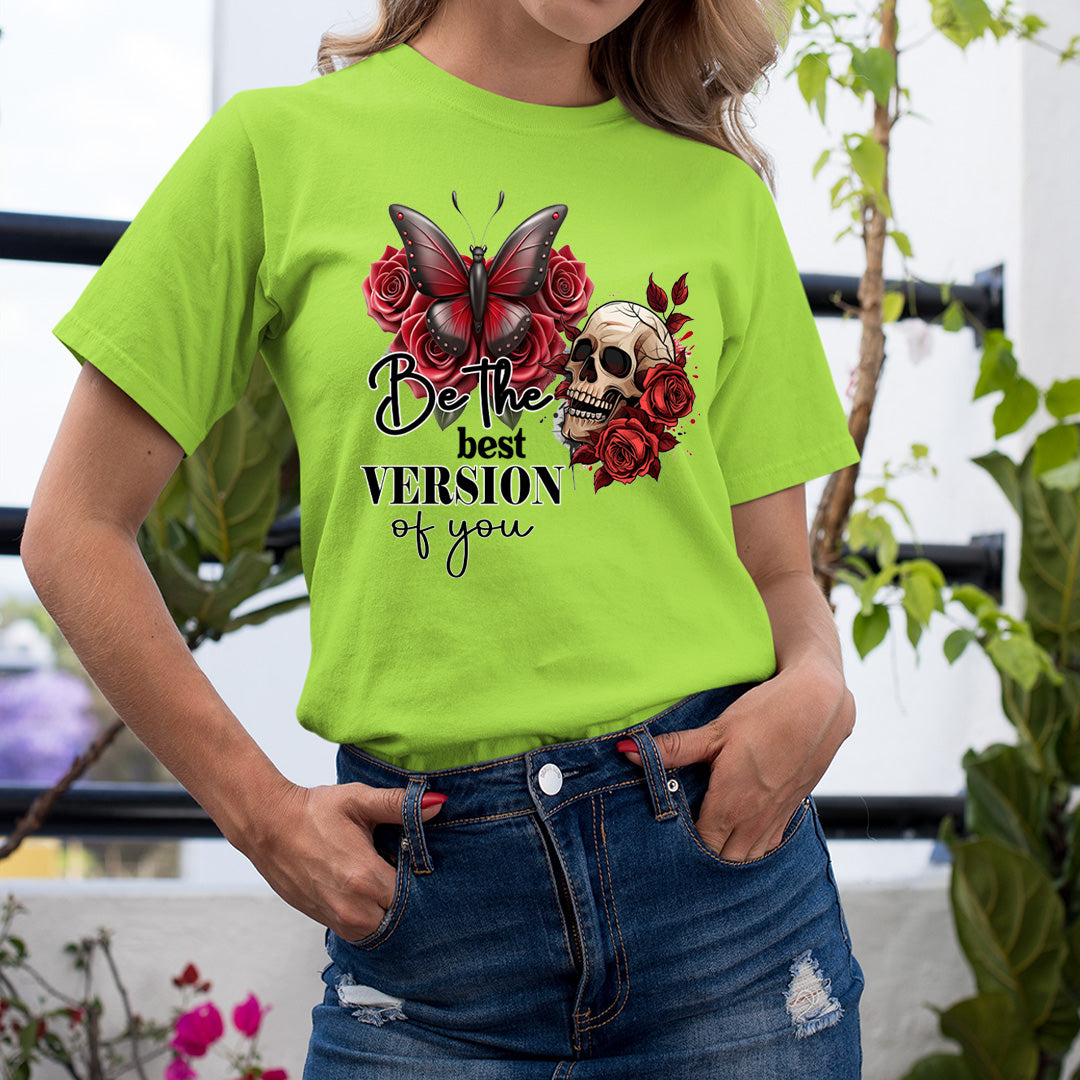 Be The Best Version Of You - Unisex T-Shirt