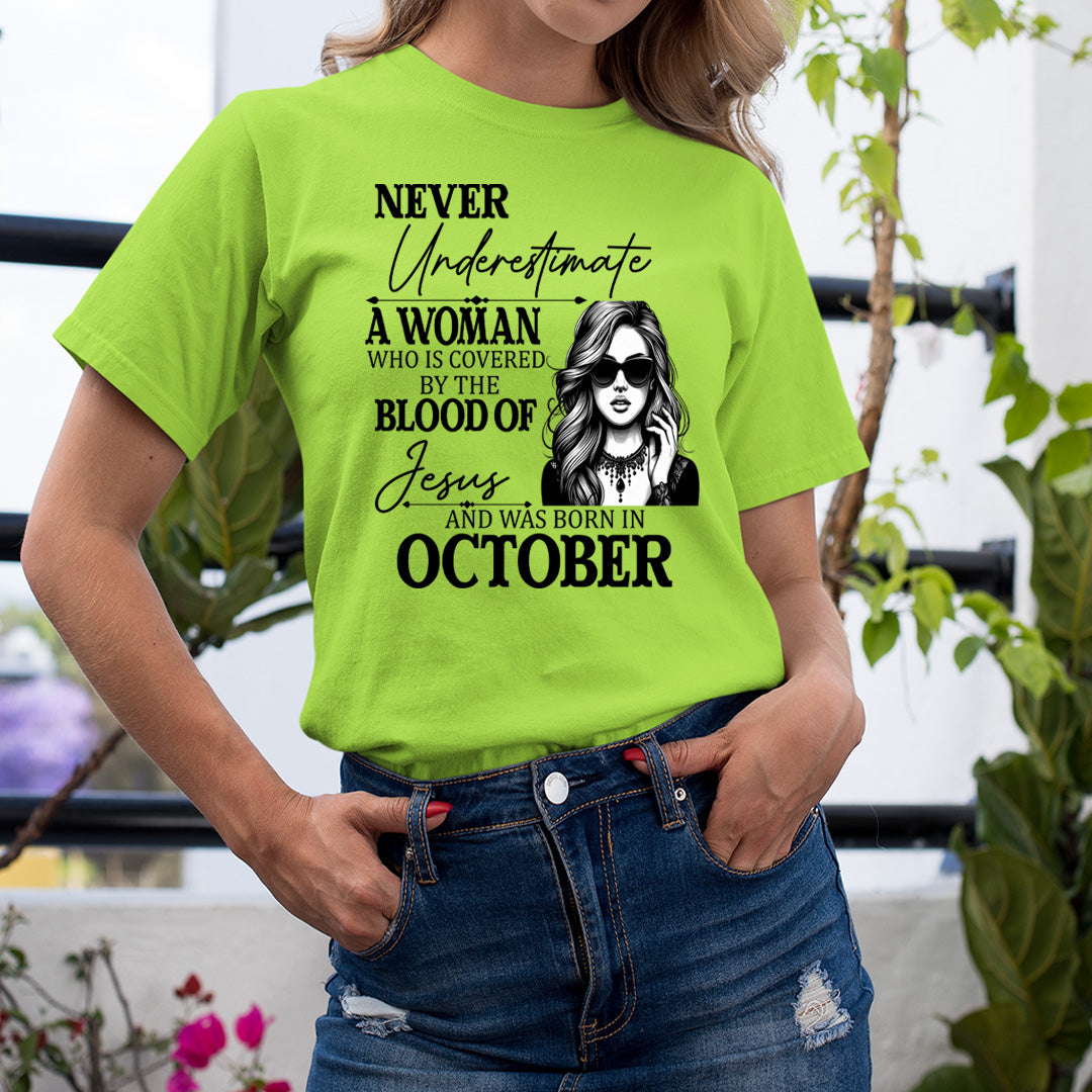 Never Underestimate A Woman Born In October - Unisex T-Shirt