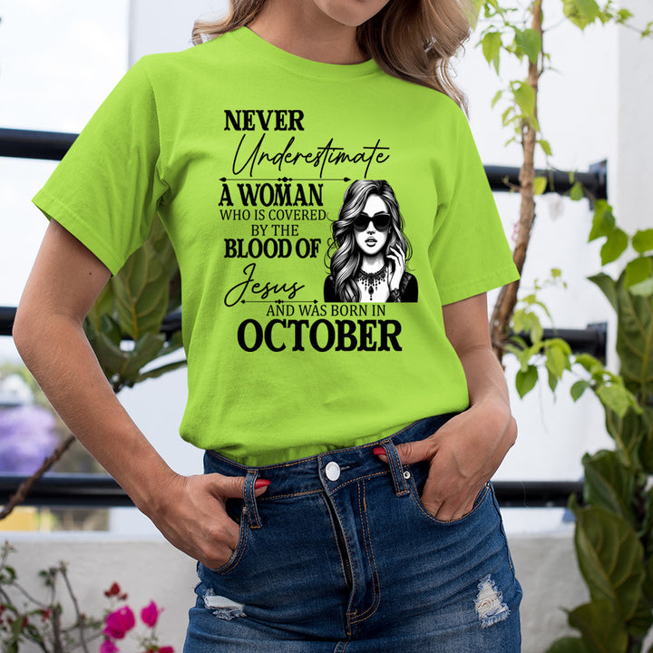 Never Underestimate A Woman Born In October - Unisex T-Shirt
