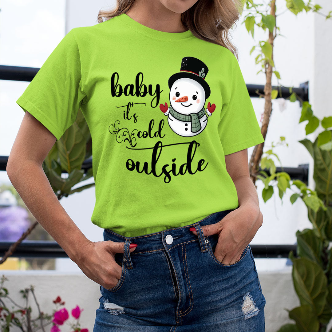 Baby It's Cold Outside(New) - Unisex T-Shirt