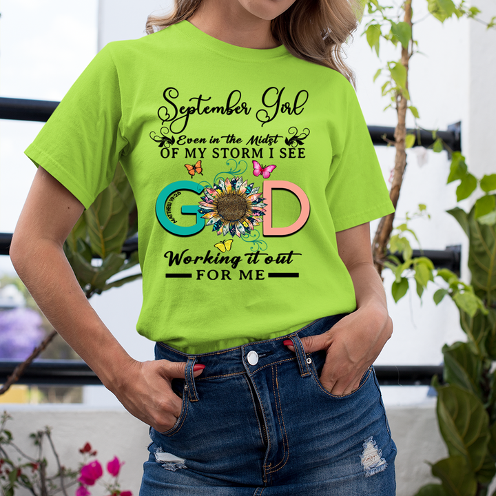 September Girl - God Working It Out For Me - Unisex T-Shirt