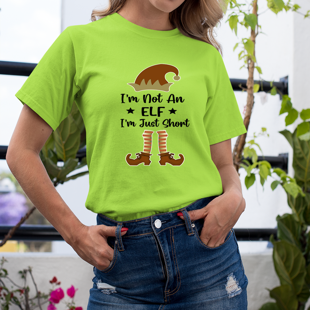 I'm Not An Elf - Unisex T-Shirt