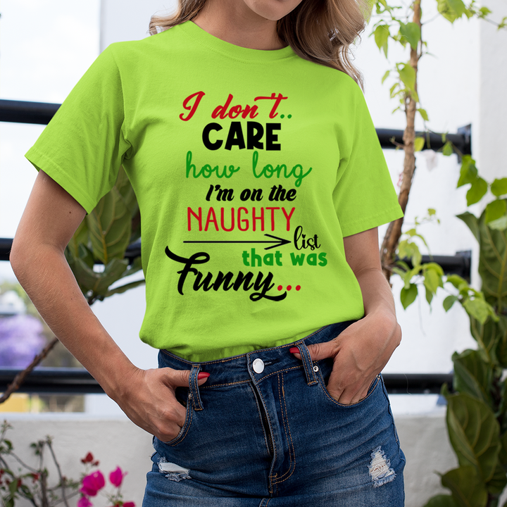 How Long Naughty List  - Unisex T-Shirt