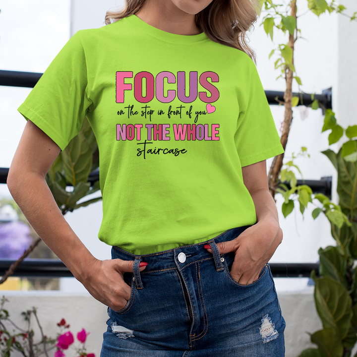 Focus Not On The Staircase - Unisex T-Shirt