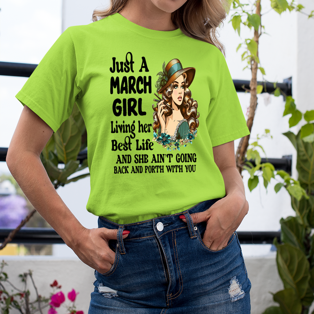 March Girl Living Her Best Life - Unisex T-Shirt