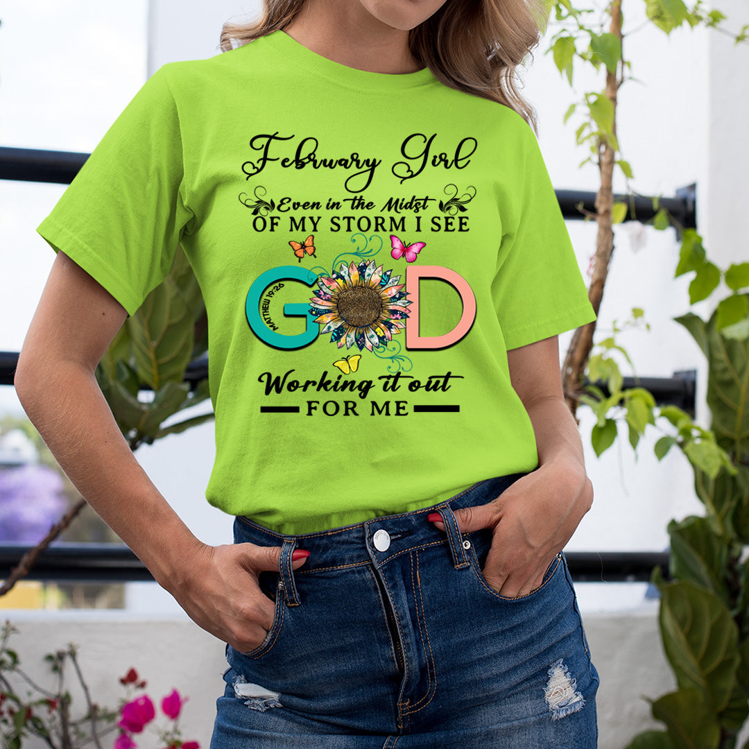 February Girl - God Working It Out For Me - Unisex T-Shirt