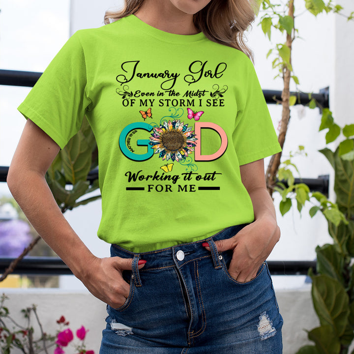January Girl - God Working It Out For Me - Unisex T-Shirt