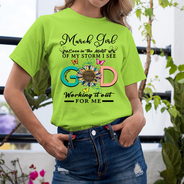 March Girl - God Working It Out For Me - Unisex T-Shirt