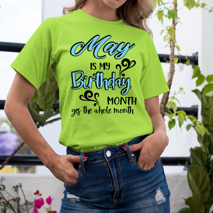 May Is My Birthday Month - Unisex T-Shirt