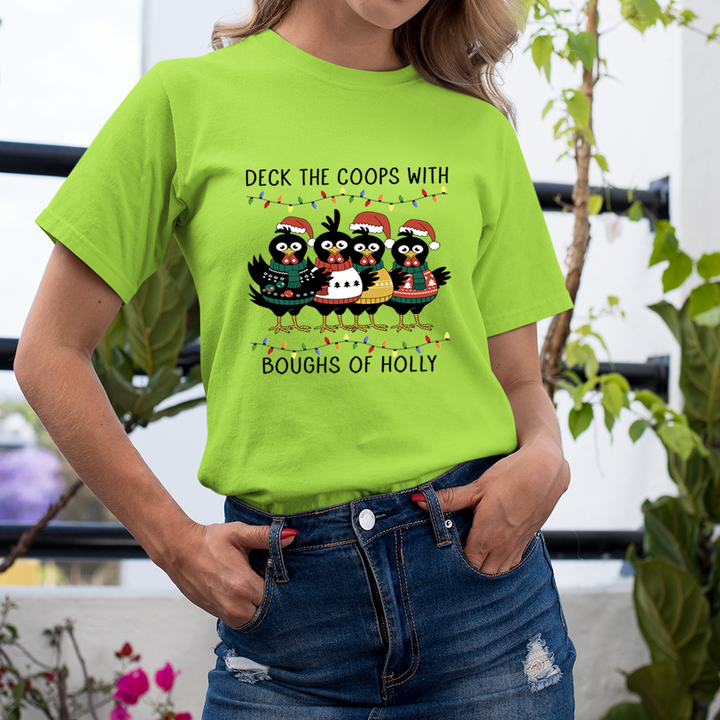Deck The Coops With boughs of Holly - Unisex T-Shirt