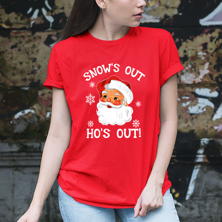 " Snow's out ho's out! "
