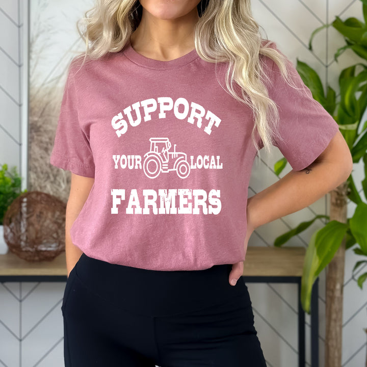 " Support Your Farmers " - Bella Canvas T-Shirt