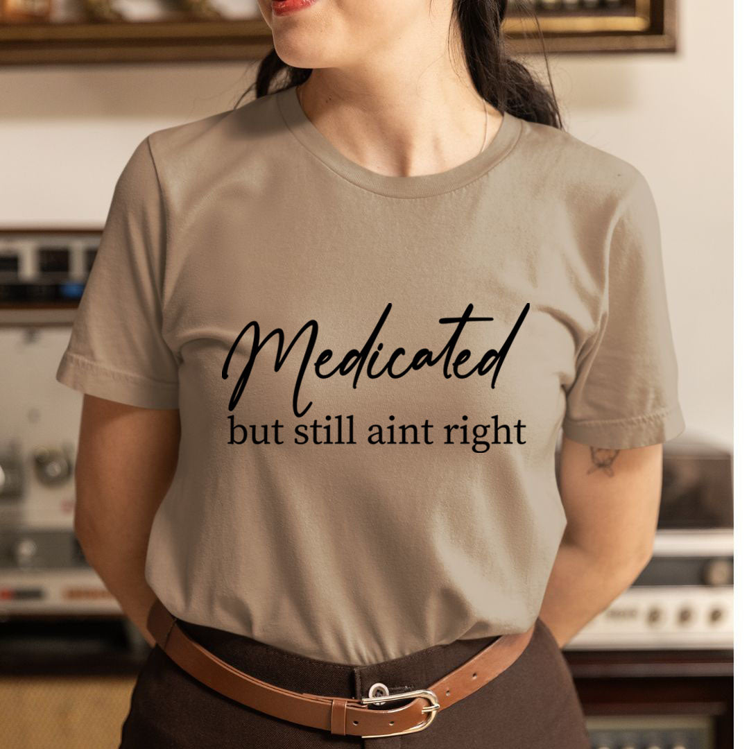 Medicated - Unisex T-Shirt