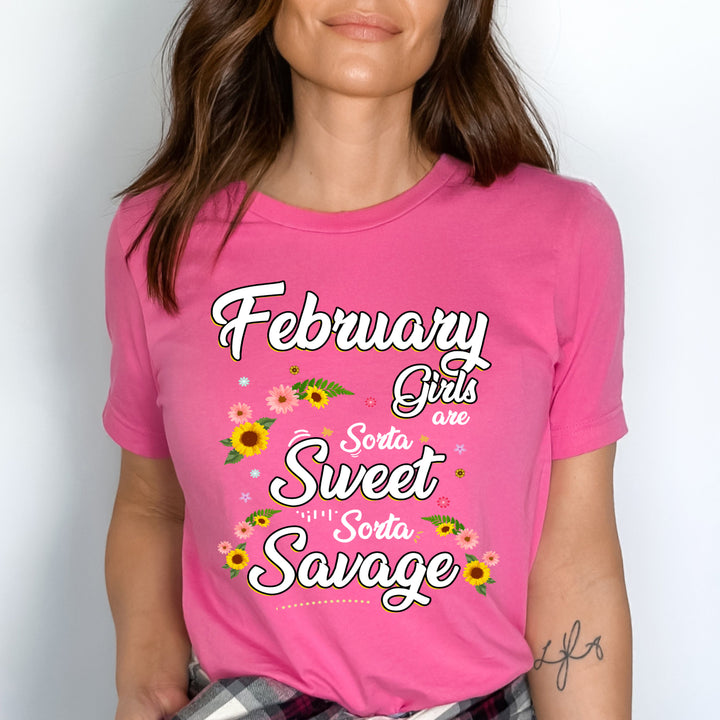 "February Girls Are Sorta Sweet Sorta Savage",
