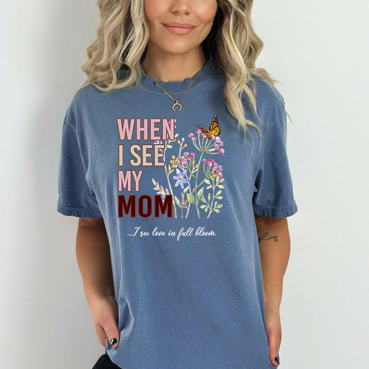 When I see My Mom - Bella Canvas
