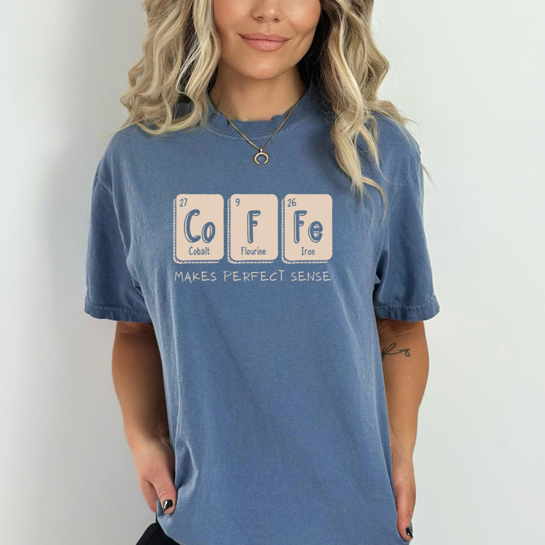Coffe Makes Perfect Sense - Bella Canvas