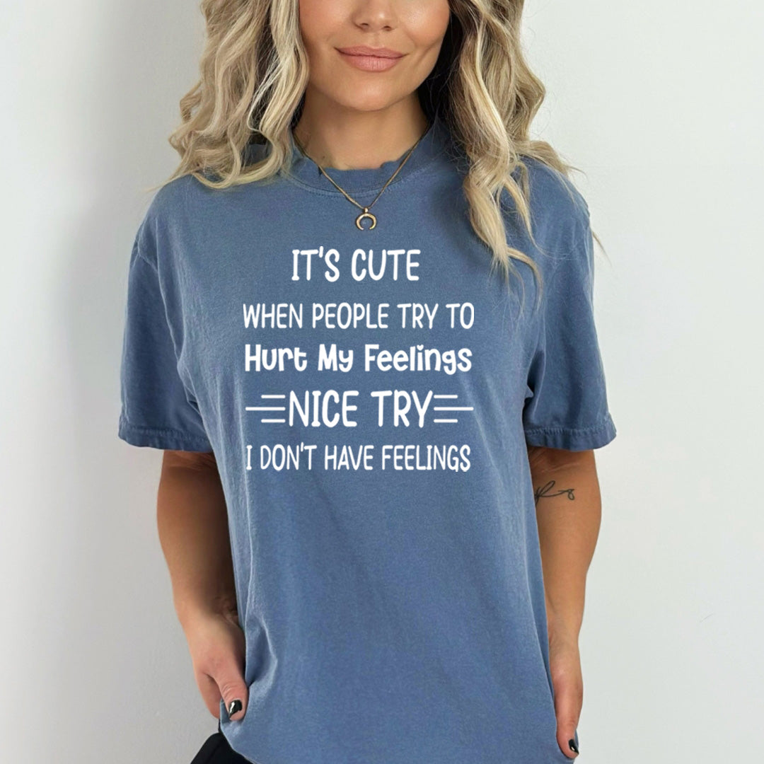 When People Try To Hurt My Feelings - Bella Canvas