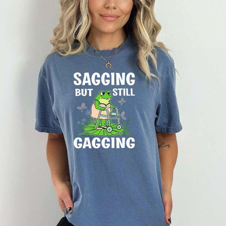 Sagging But Still Gagging - Bella Canvas
