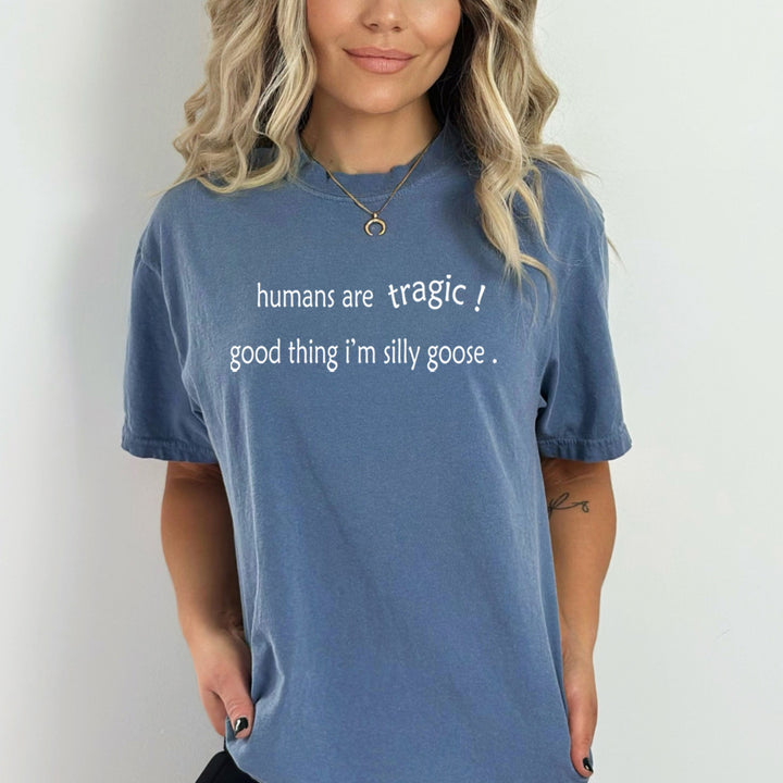 Humans Are Tragic - Bella Canvas