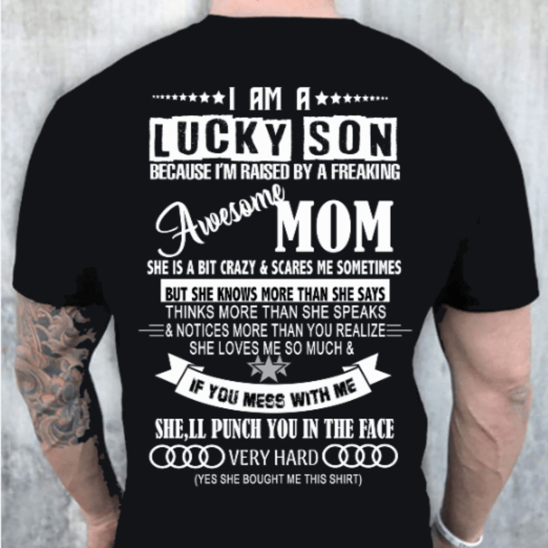 "I Am A Lucky Son Raised By An Awesome Mom"