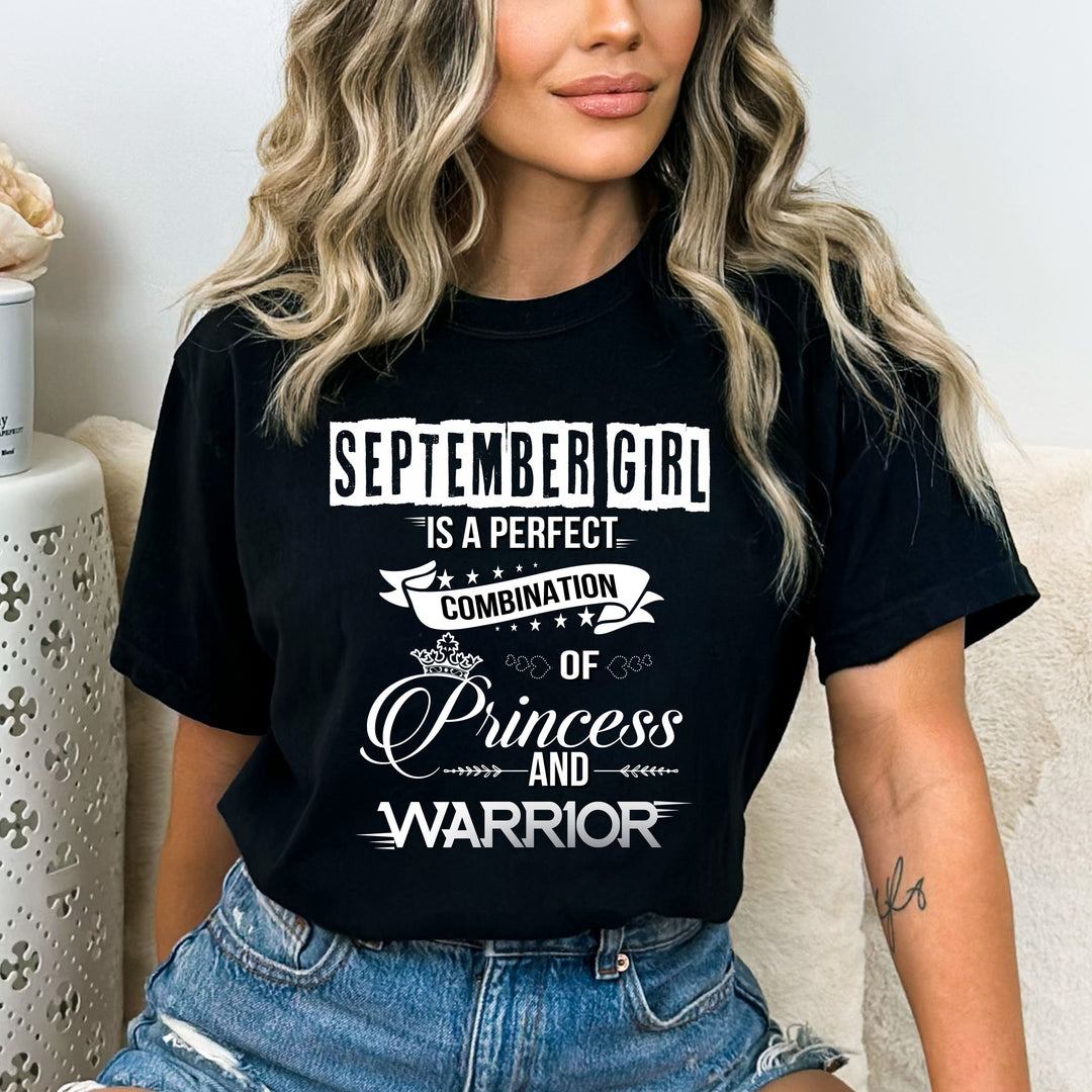 September Girl Is Perfect Combination Of Princess And Warrior"  Flat Shipping