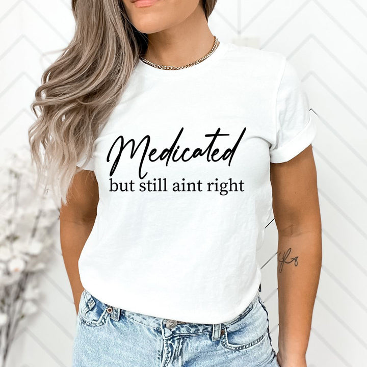 Medicated - Unisex T-Shirt