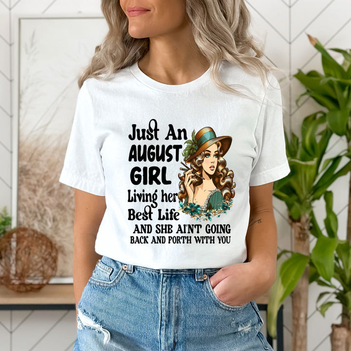 August Girl Living Her Best Life - Unisex T-Shirt