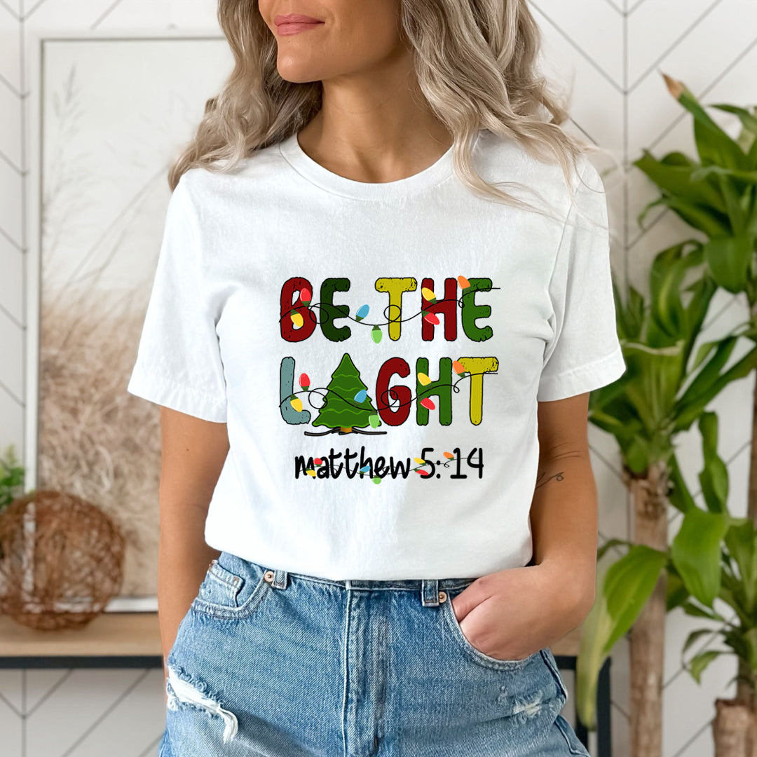 Be The Light (Christmas) - Unisex T-Shirt