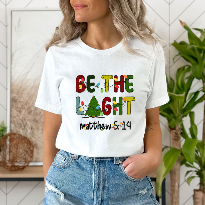 Be The Light (Christmas) - Unisex T-Shirt