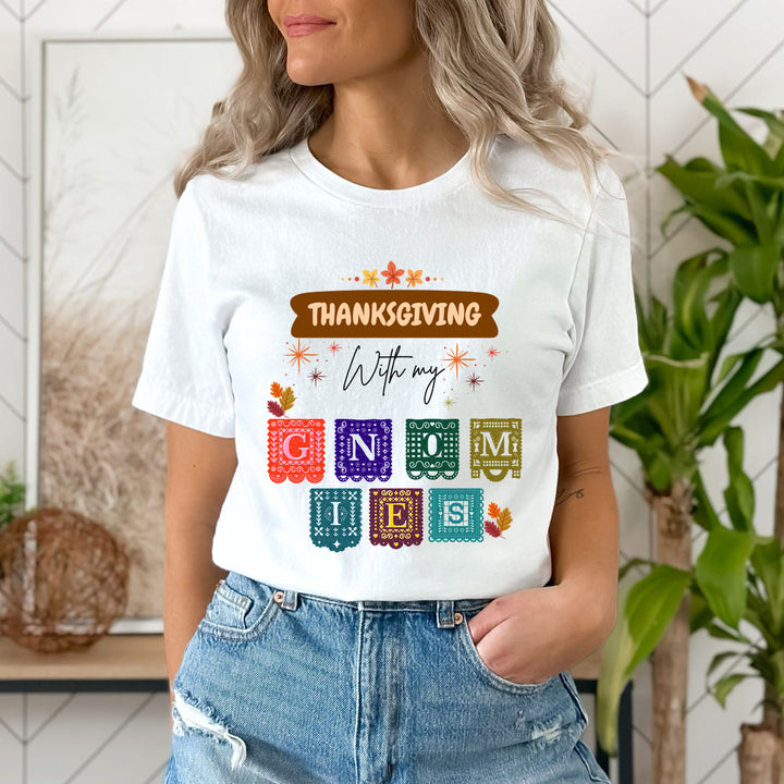 Thanksgiving With My Gnomies - Unisex T-Shirt
