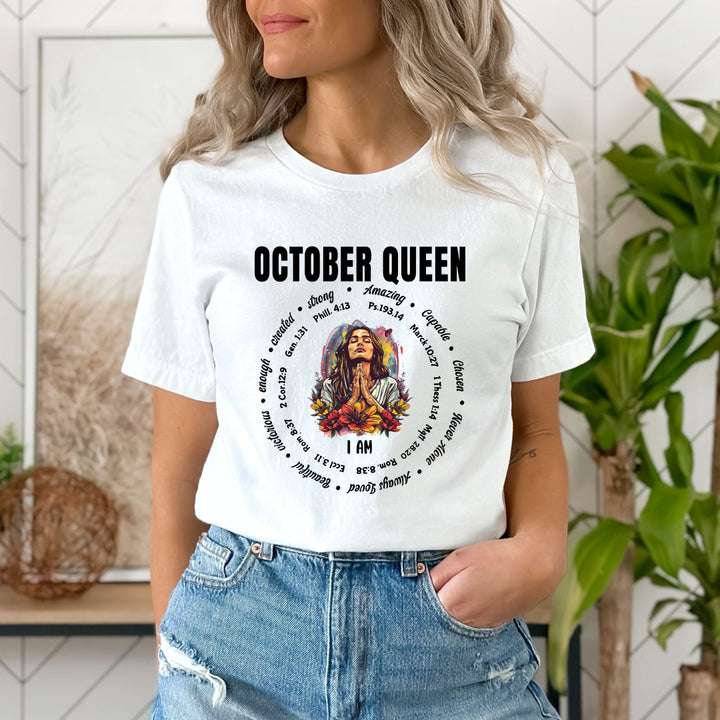 I Am October Queen Strong, Amazing And Capable - Unisex T-Shirt