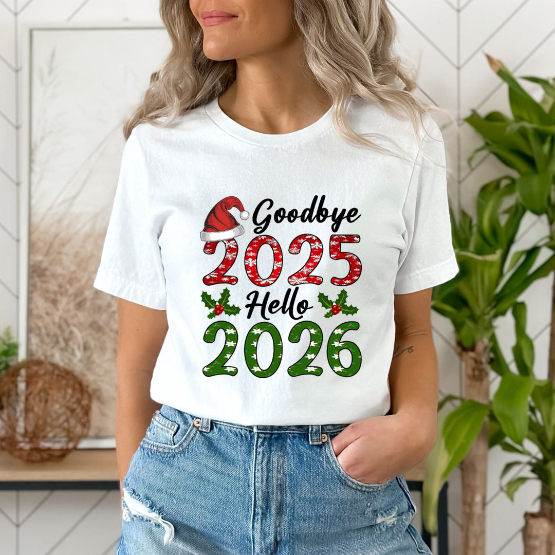 Goodbye 2025 Hello 2026 - Unisex T-Shirt