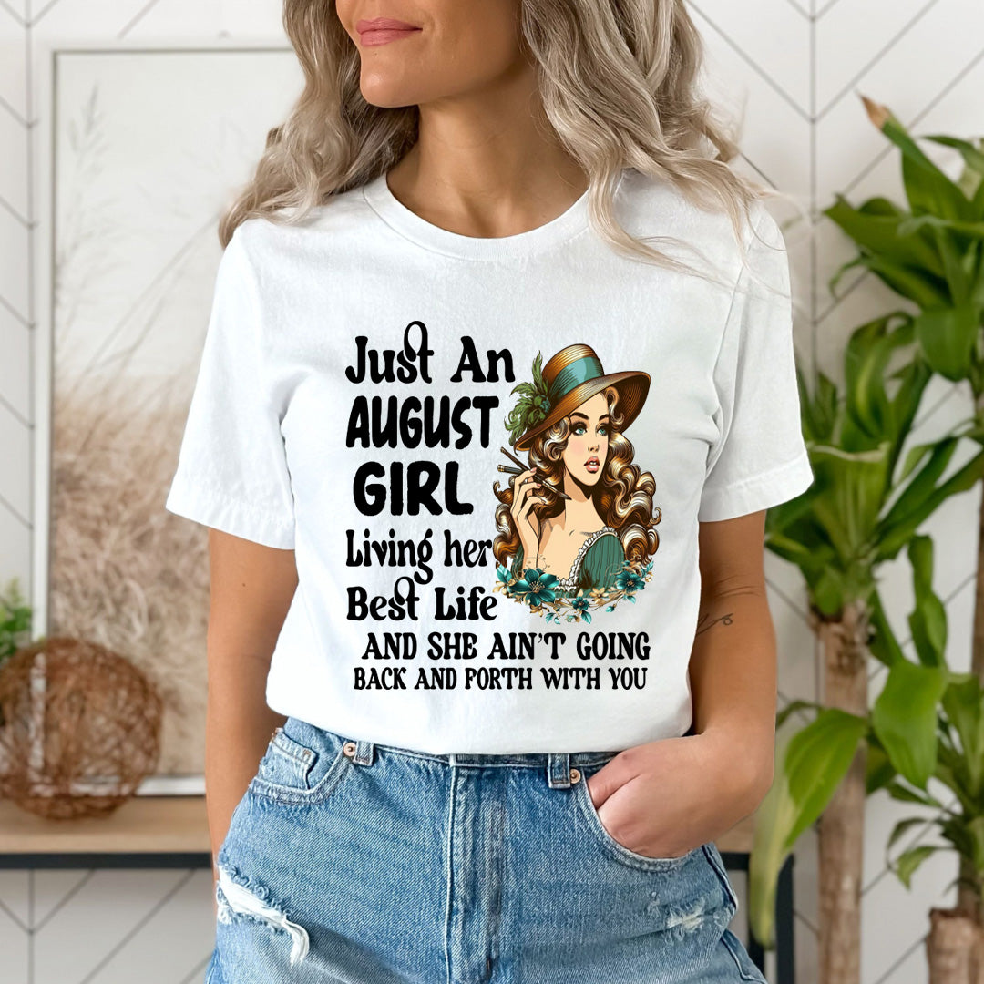 August Girl Living Her Best Life - Unisex T-Shirt