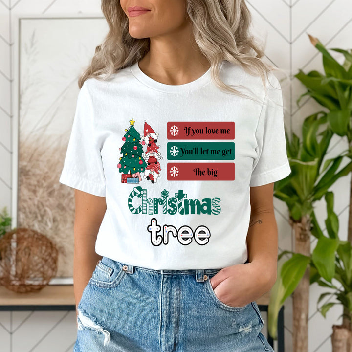 If You Love Me Christmas - Unisex T-Shirt