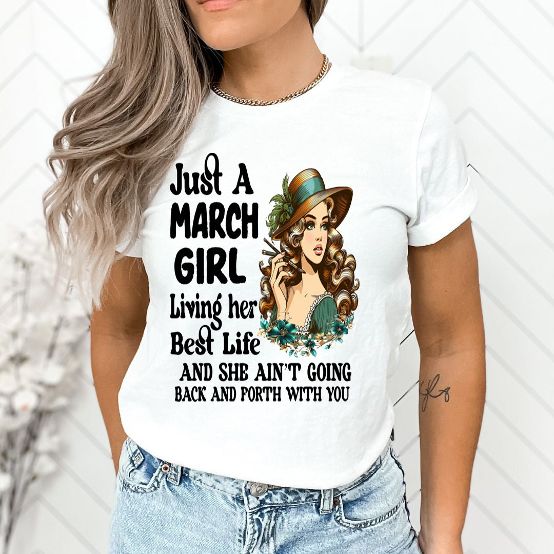 March Girl Living Her Best Life - Unisex T-Shirt