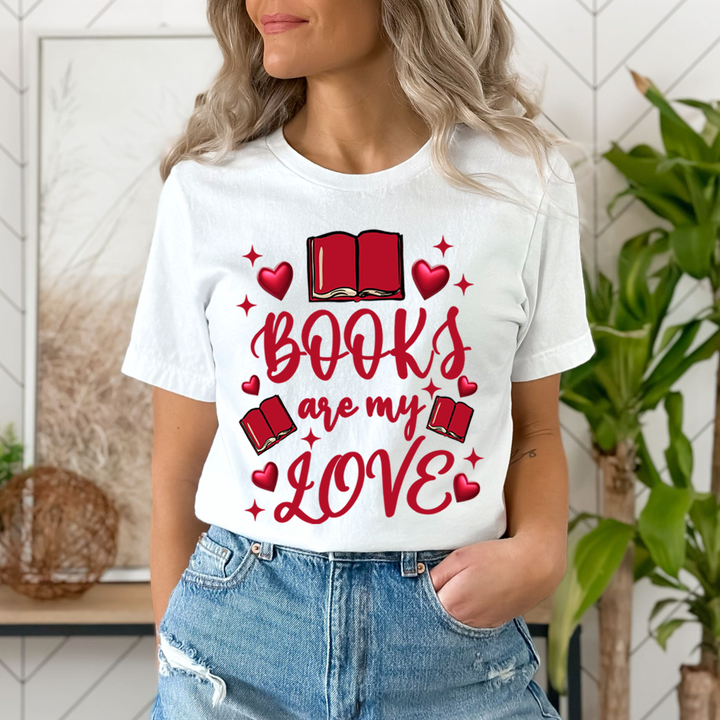 Books Are My Love - Unisex T-Shirt