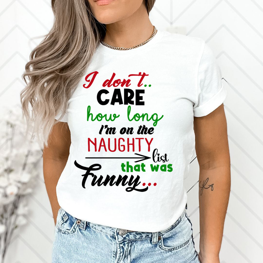 How Long Naughty List  - Unisex T-Shirt