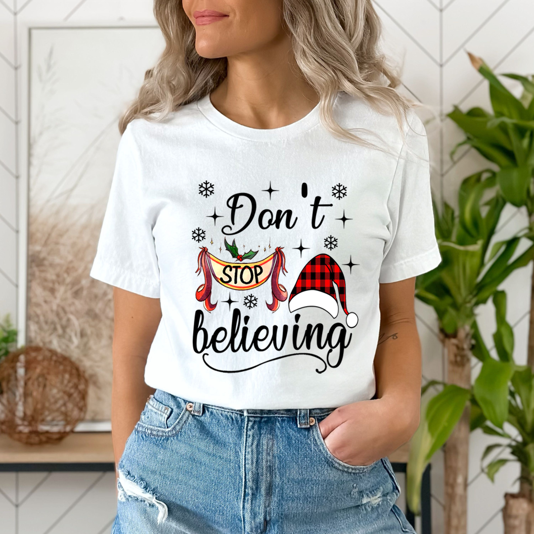 Don't Stop Believing - Unisex T-Shirt