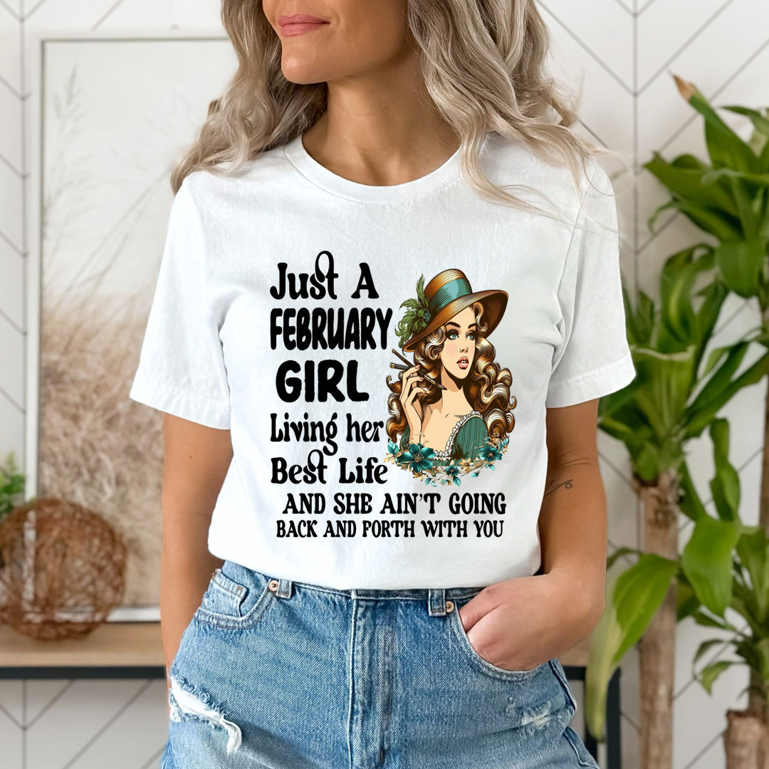 February Girl Living Her Best Life - Unisex T-Shirt