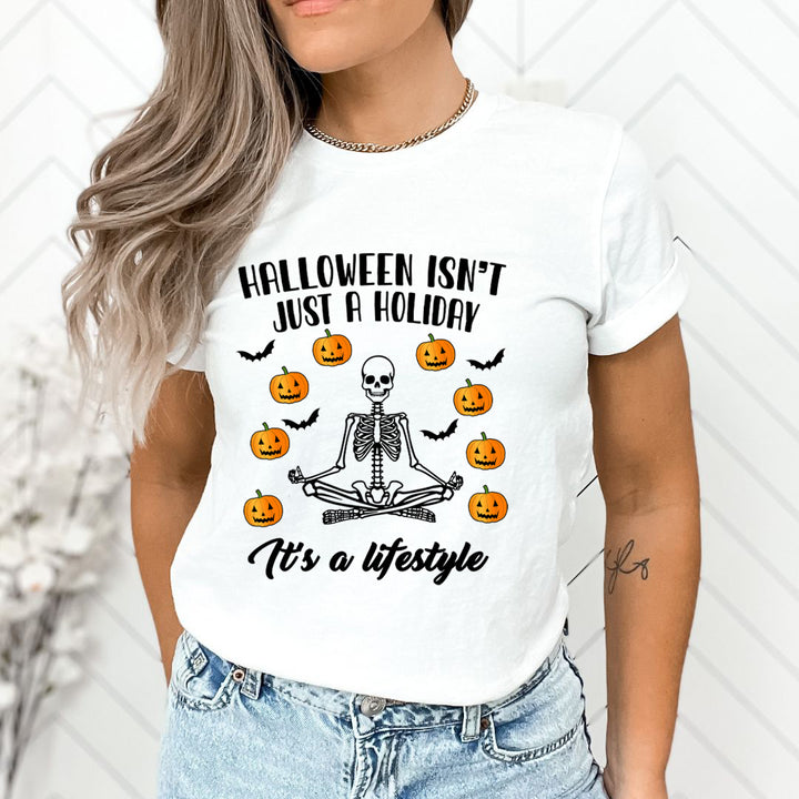Halloween Isn't Just A Holiday - Unisex T-Shirt