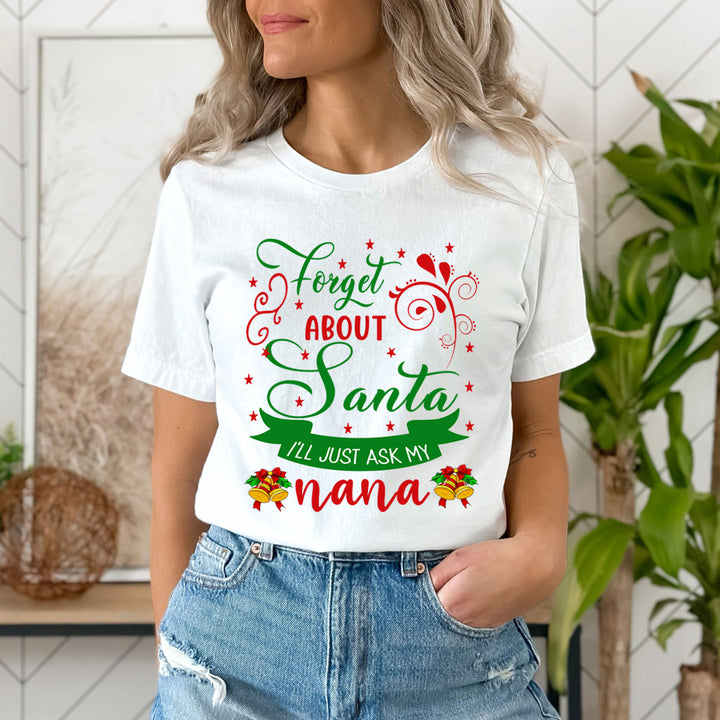 Forget About Santa - Unisex T-Shirt