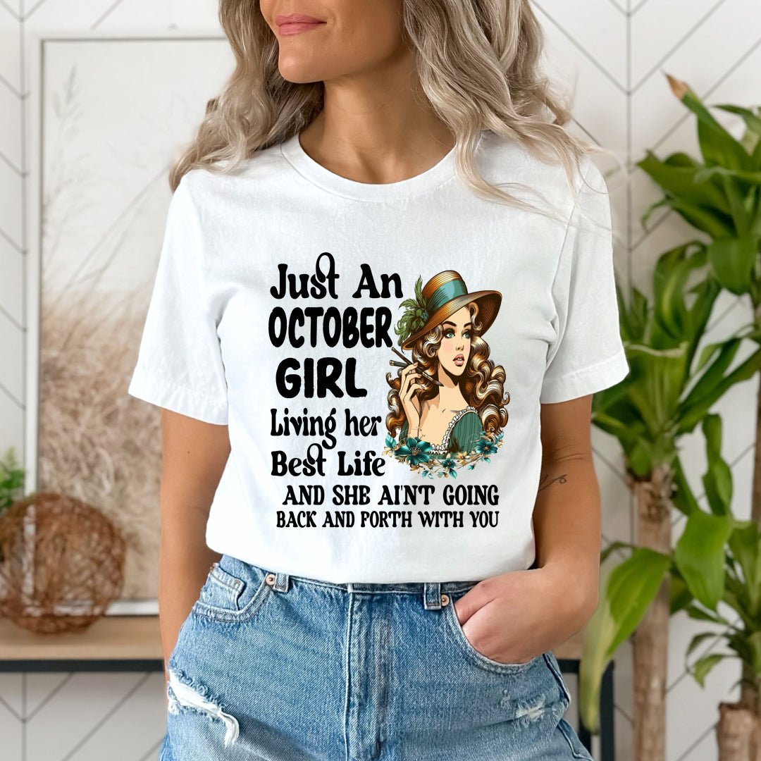 October Girl Living Her Best Life - Unisex T-Shirt