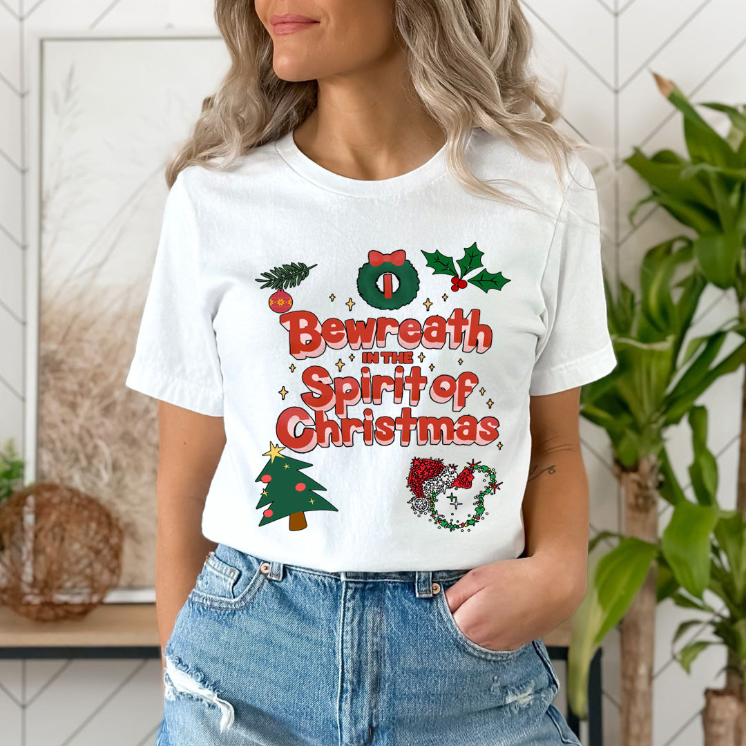 Bewreath In The Spirit Of Christmas - Unisex T-Shirt