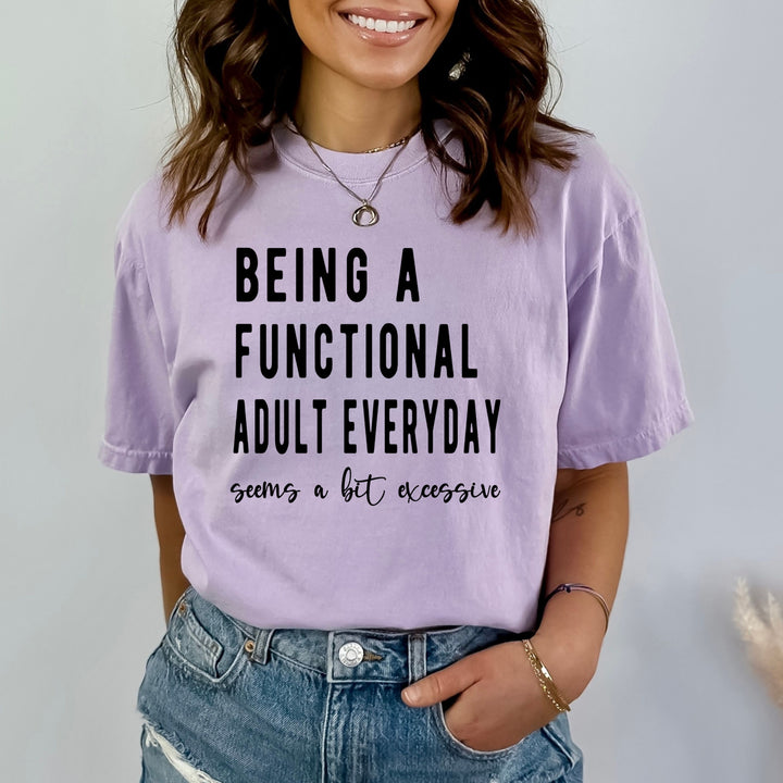 Being A Functional Adult - Bella canvas