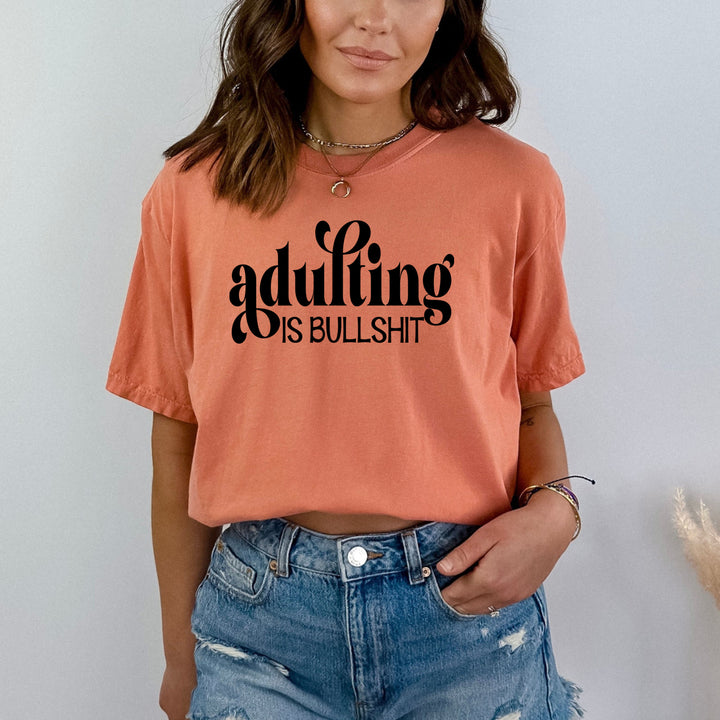 Adulting Is Bullshit - Bella canvas