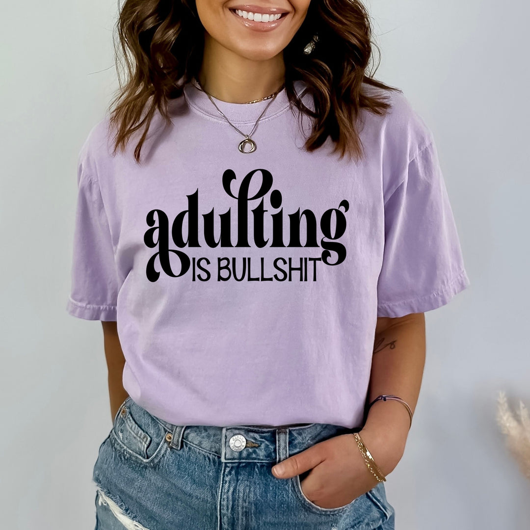 Adulting Is Bullshit - Bella canvas