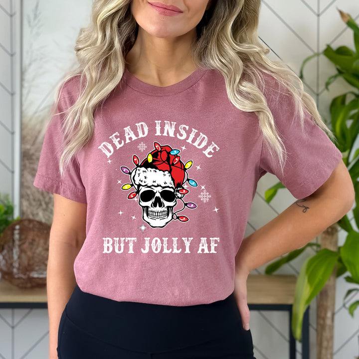 Dead Inside But Jolly Af - Bella Canvas