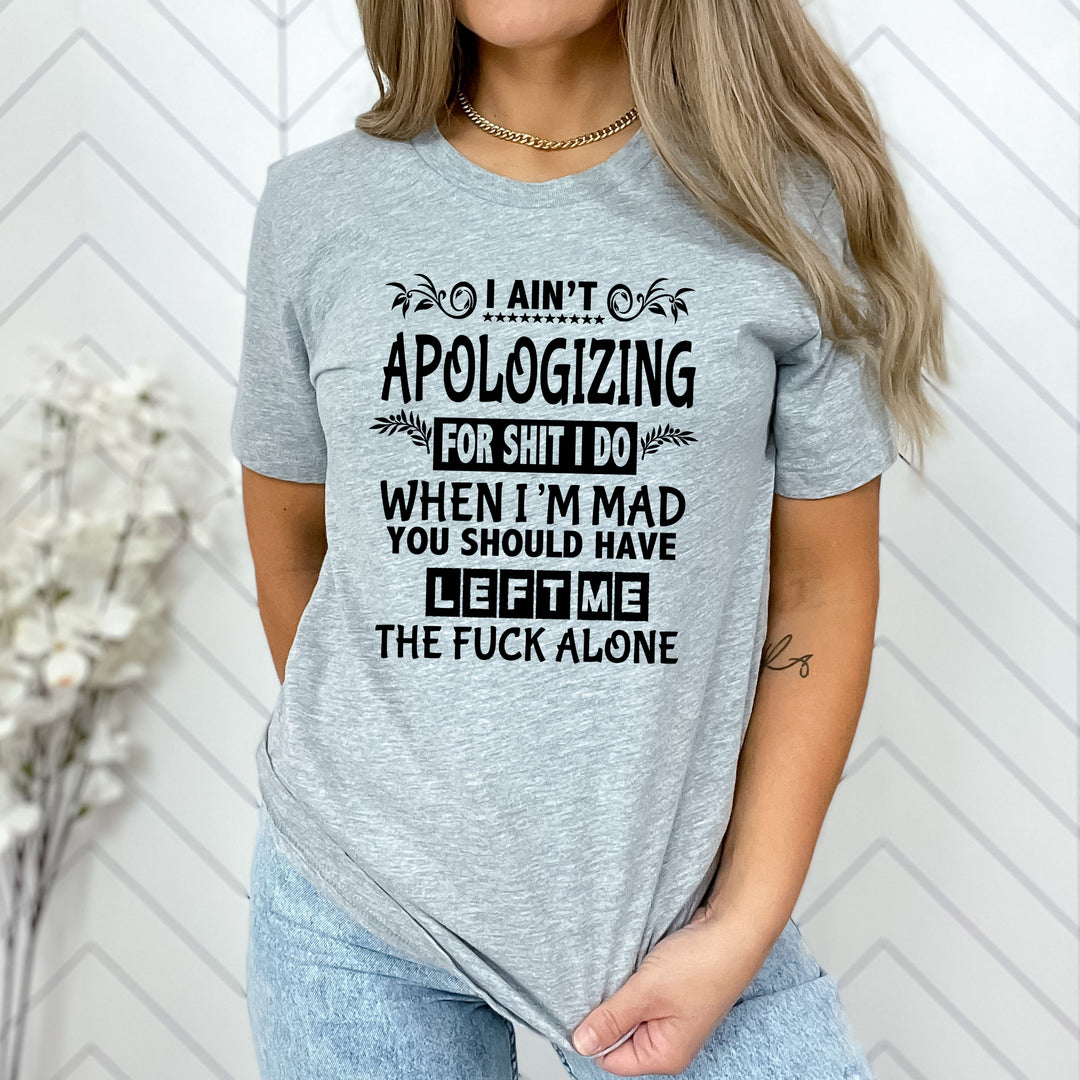 "I Ain't Apologizing "