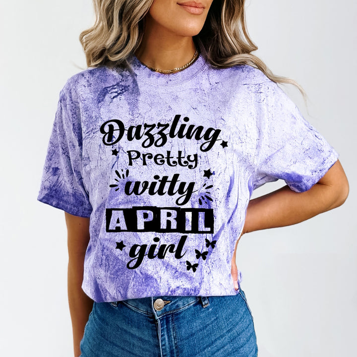 Dazzling Pretty Witty(April Girl) - Unisex Tie-Dye Colorblast T-Shirt